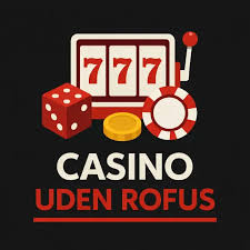 Bedste Casino Uden Om Rufus – Find Din Favorit